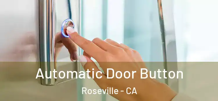  Automatic Door Button Roseville - CA