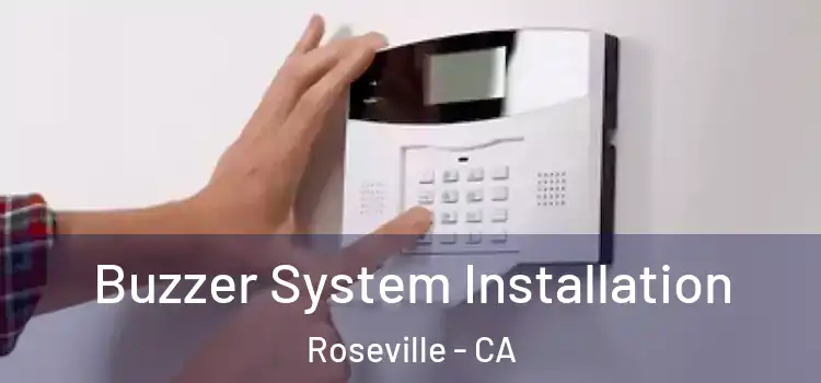 Buzzer System Installation Roseville - CA