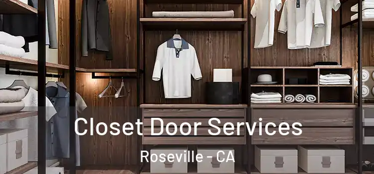 Closet Door Services Roseville - CA