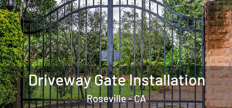  Driveway Gate Installation Roseville - CA