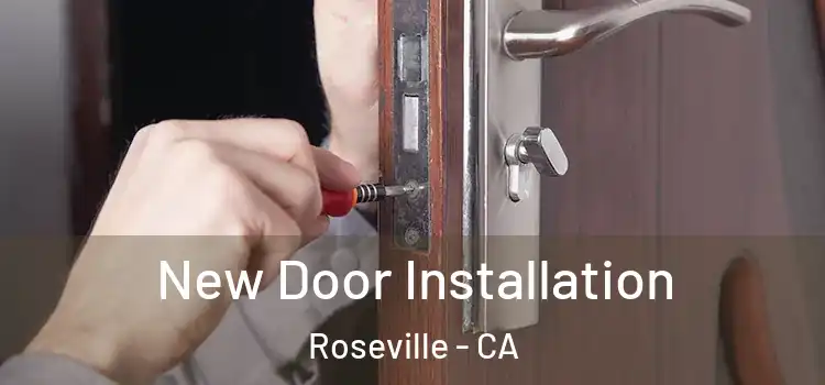  New Door Installation Roseville - CA