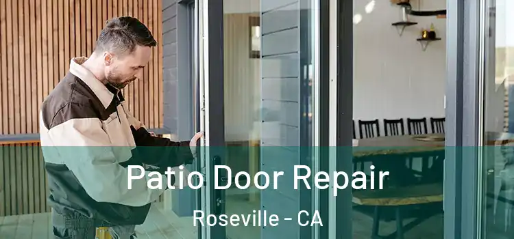  Patio Door Repair Roseville - CA