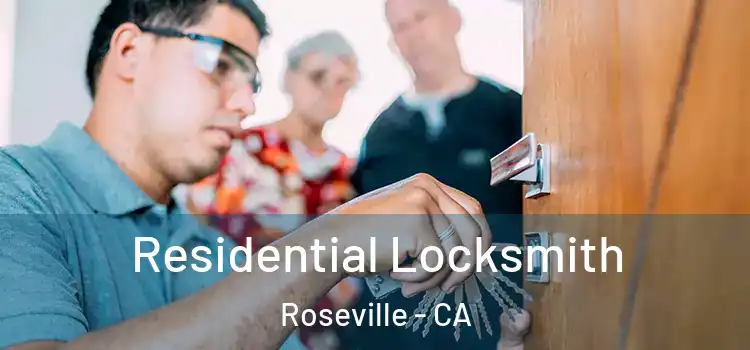 Residential Locksmith Roseville - CA
