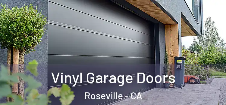  Vinyl Garage Doors Roseville - CA